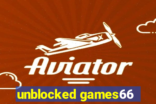 unblocked games66